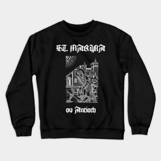 St. Marina the Great Martyr - Smash the devil with a hammer Crewneck Sweatshirt